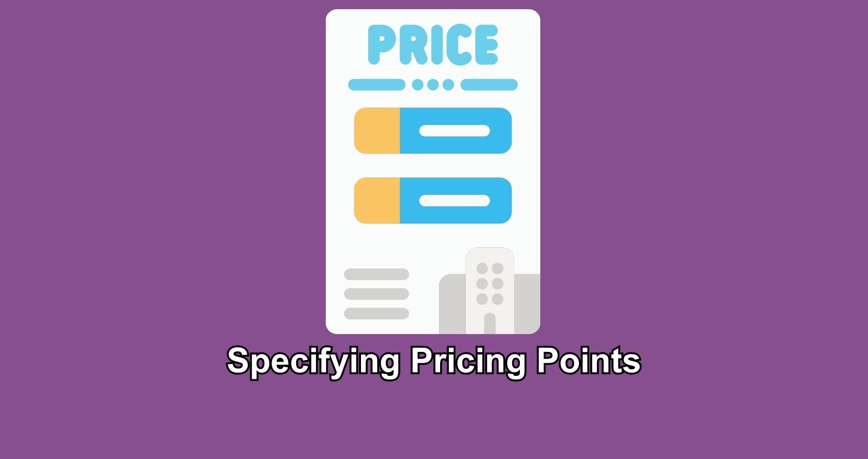Specifying Price Points