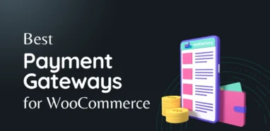 10 Best Payment Gateways for WooCommerce A Detailed Review