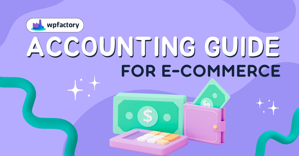 Accounting Guide for Ecommerce Every Detail Explained