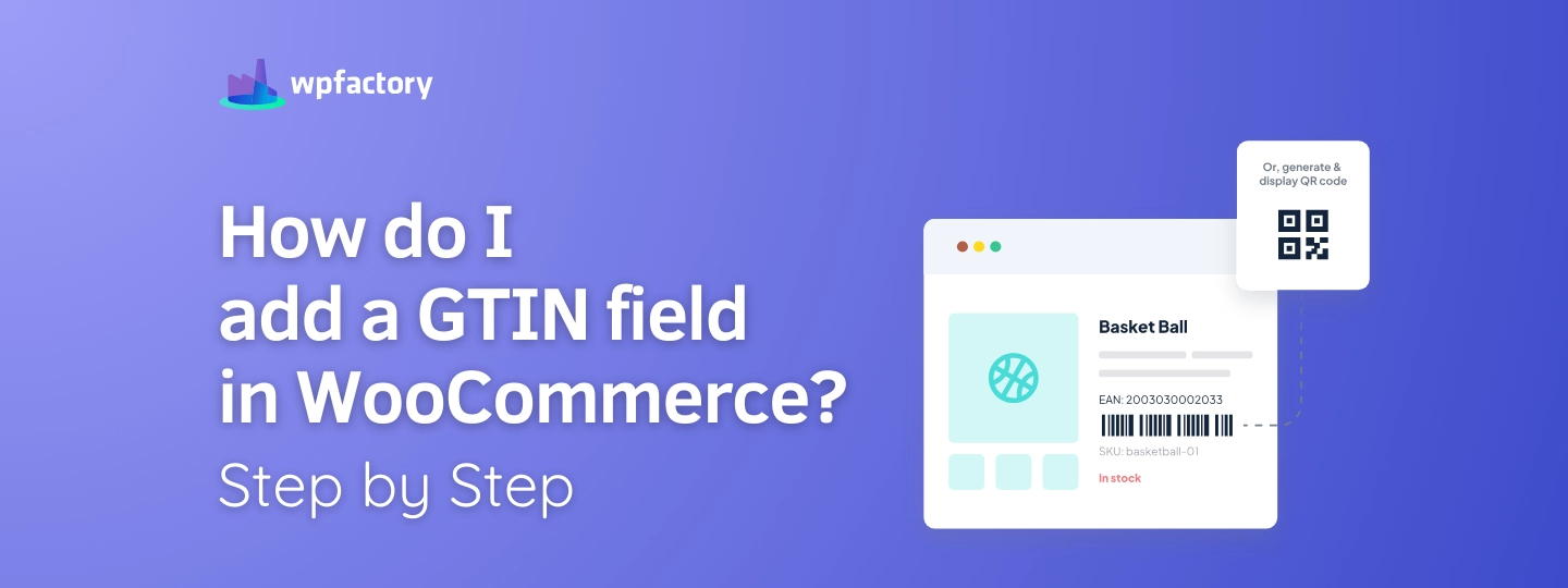 Add GTIN field in WooCommerce