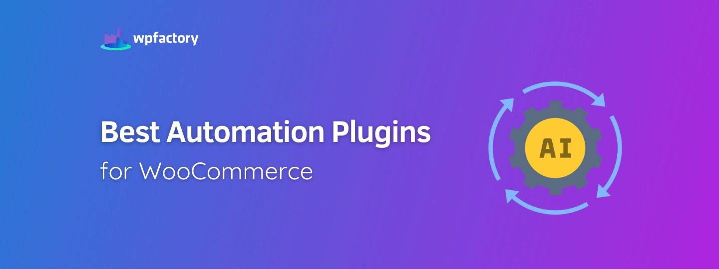 Best 10 Automation Plugins for WooCommerce in 2026