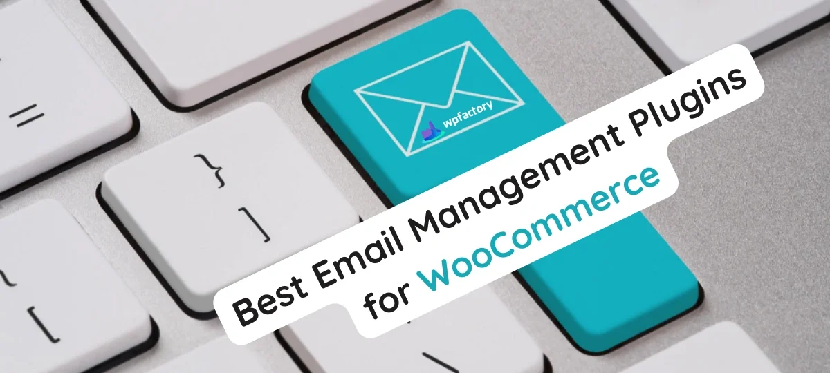 Best Email Management Plugins for WooCommerce