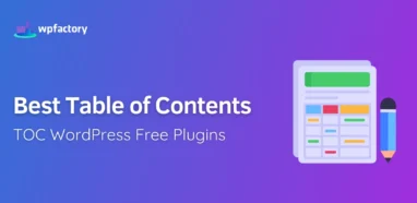 Best Table of Contents TOC WordPress Free Plugins