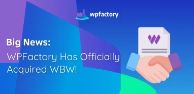 Big News WPFactory Has Officially Acquired WBW!
