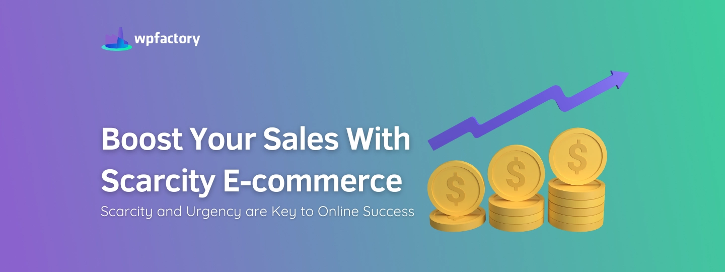 Boost Your Sales With Scarcity E-commerce