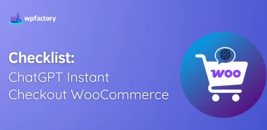 Checklist ChatGPT Instant Checkout WooCommerce