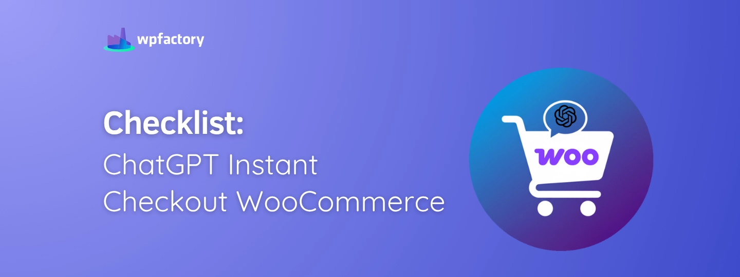 Checklist ChatGPT Instant Checkout WooCommerce