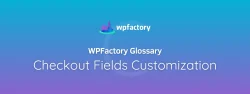 Checkout Fields Customization