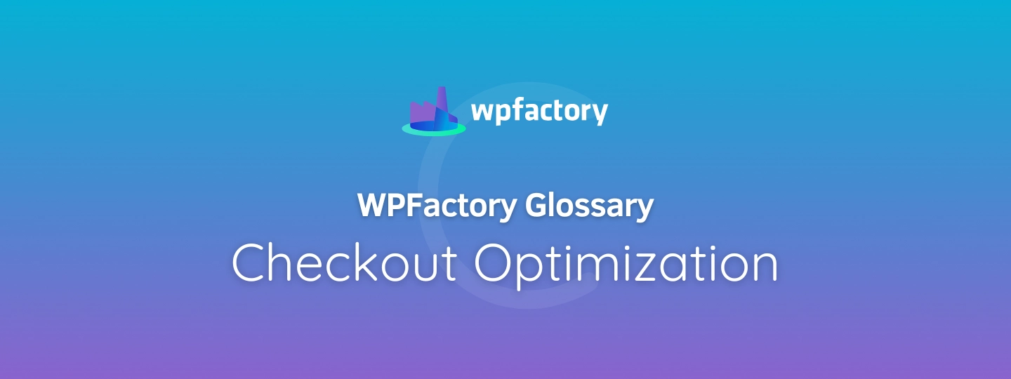 Checkout Optimization Meaning & Examples