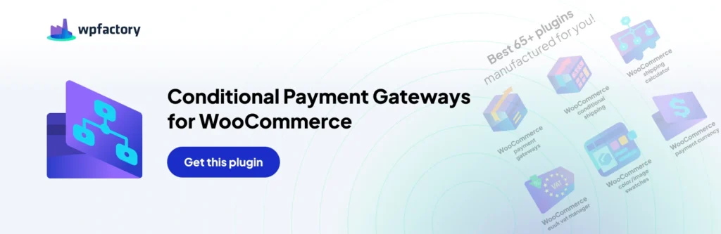 Conditional Payment Gateways for WooCommerce
