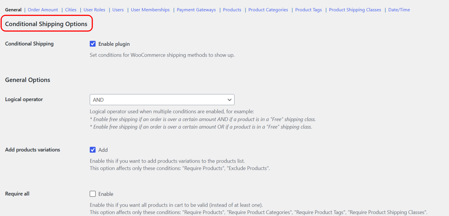 Conditional Shipping General section options in the WooCommerce admin