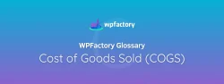 Cost of Goods Sold (COGS)