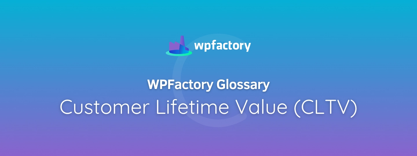 Customer Lifetime Value (CLTV) Meaning & Examples