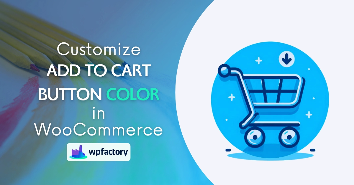 Customize Add to Cart Button Color in WooCommerce