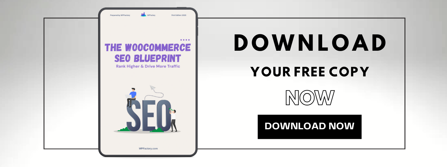 Download Now The WooCommerce SEO Blueprint eBook