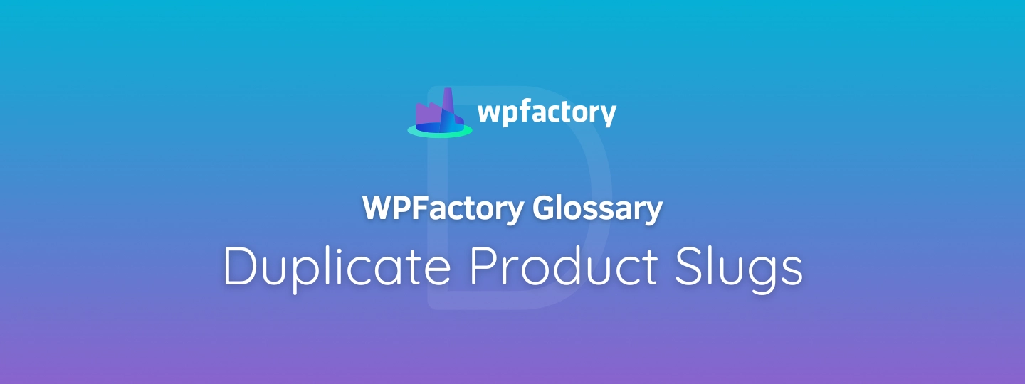 Duplicate Product Slugs