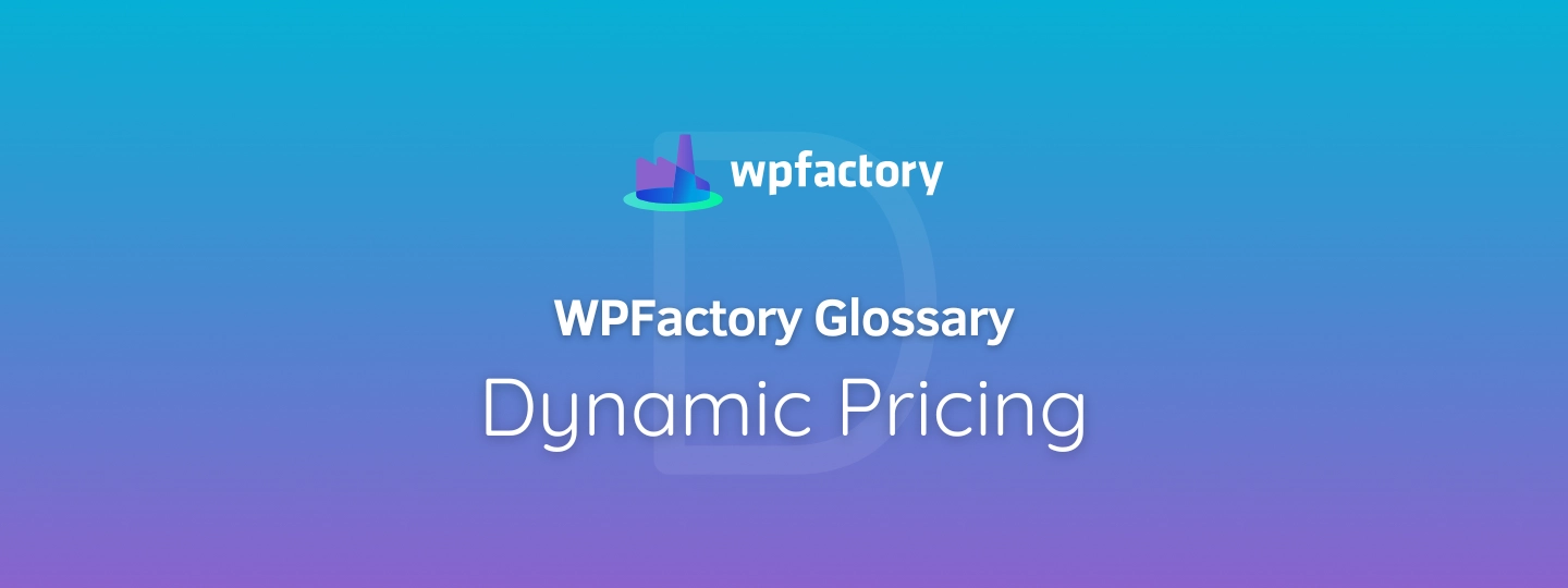 Dynamic Pricing