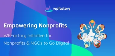 Empowering Nonprofits - WPFactory Initiative for Nonprofits & NGOs to Go Digital