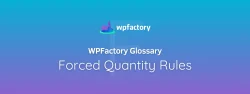 Forced Quantity Rules
