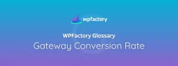 Gateway Conversion Rate