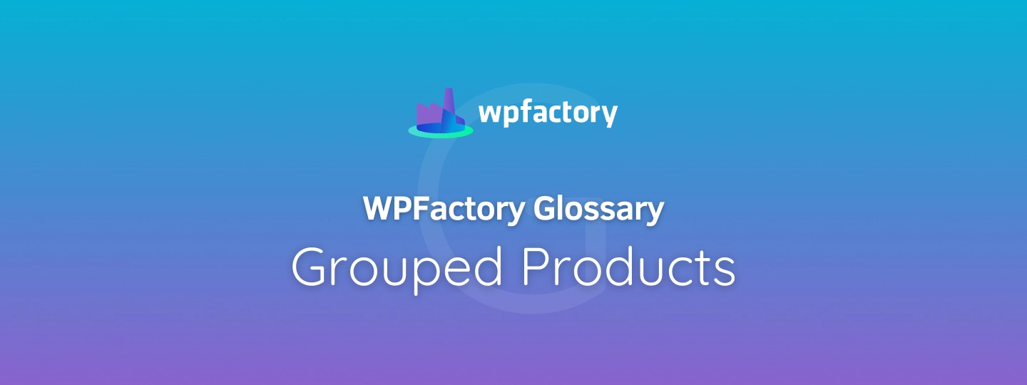 Grouped Products
