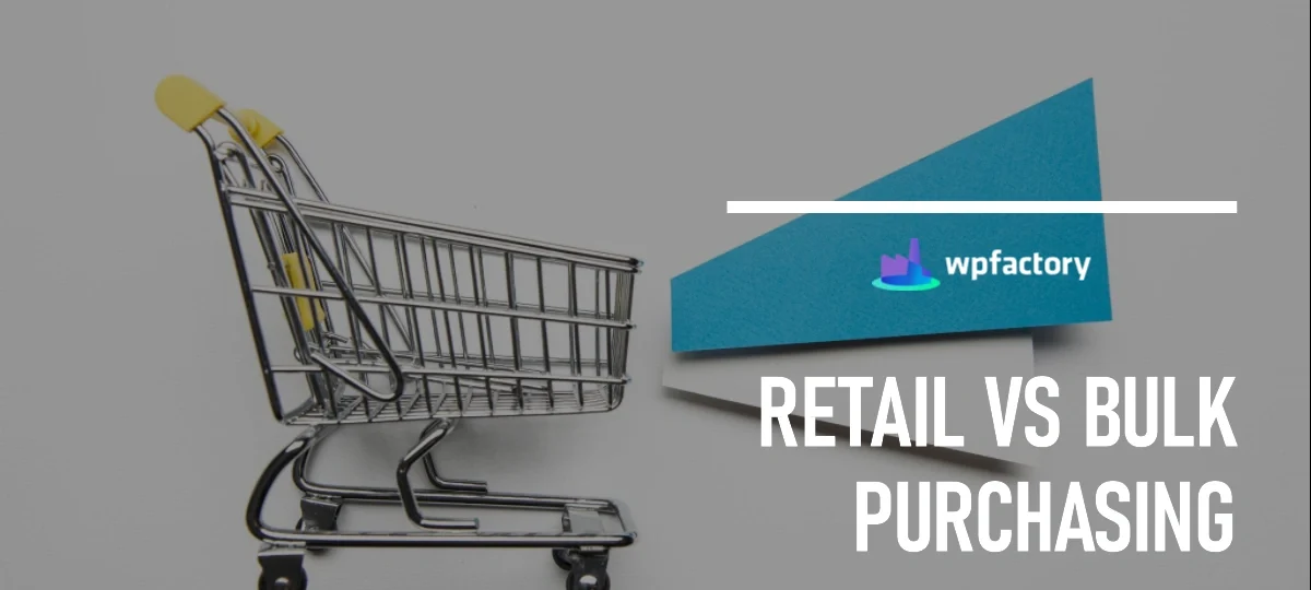 How Do You Differentiate Between Retail Purchasing and Bulk Purchasing