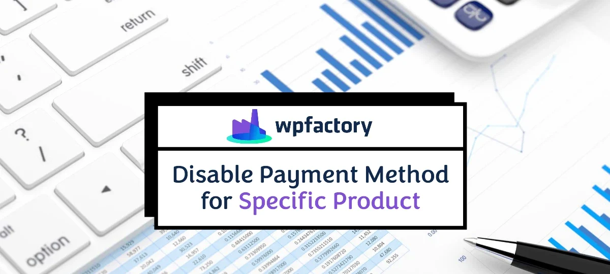 How do I disable payment method for specific product in WooCommerce