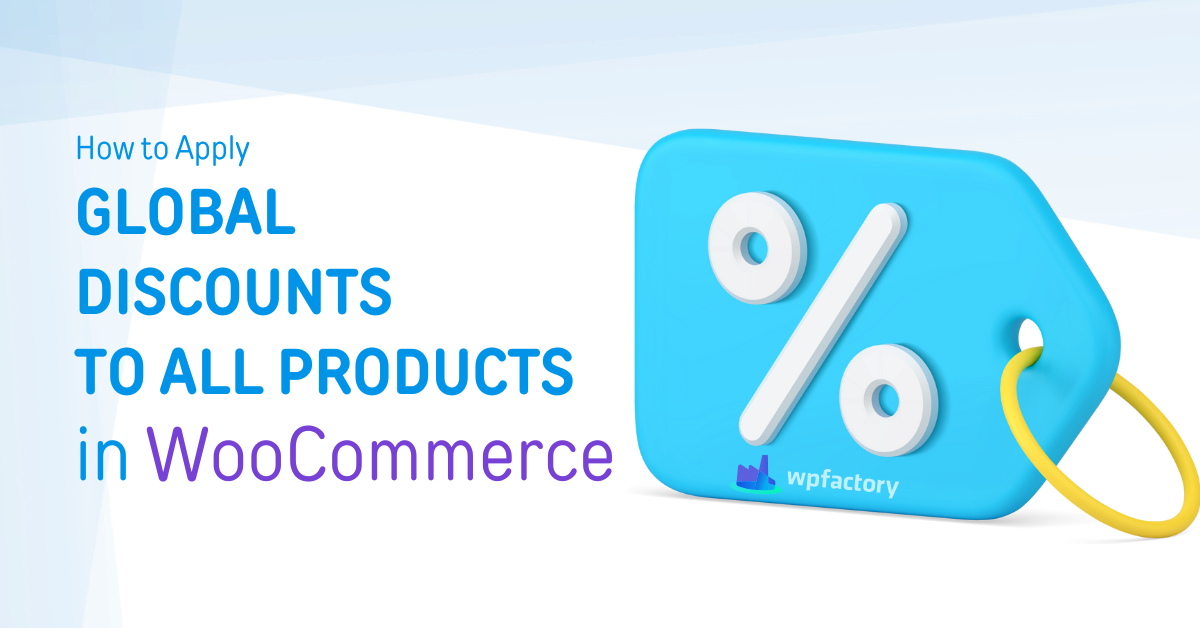 How to Apply Global Discounts to All Products in WooCommerce