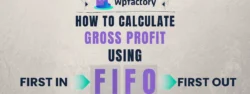 How to Calculate Gross Profit Using FIFO