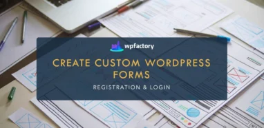 How to Create Custom WordPress Registration & Login Forms