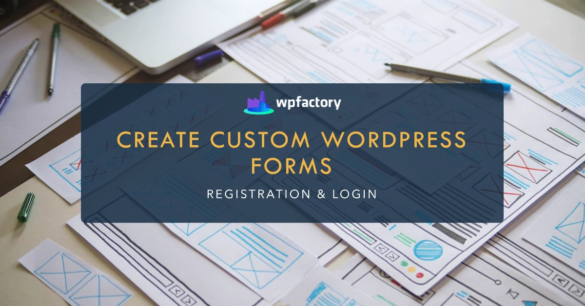 How to Create Custom WordPress Registration & Login Forms
