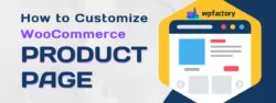 How to Customize WooCommerce Product Page