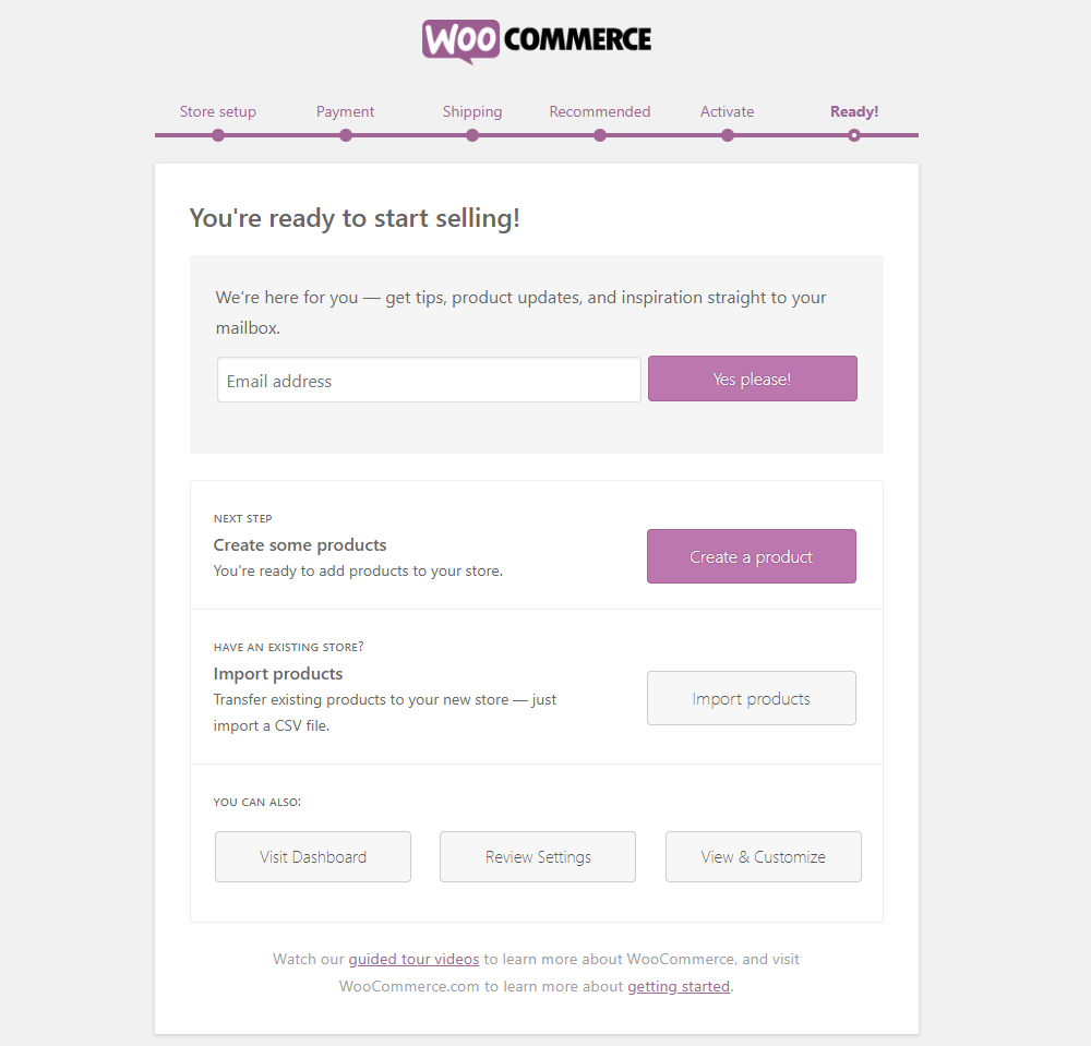 How to Get Started with WooCommerce - Install WooCommerce - Step 6 - Ready