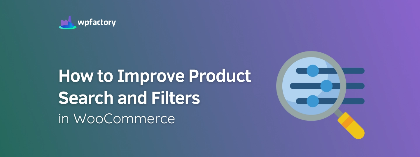 How to Improve Product Search and Filters in WooCommerce