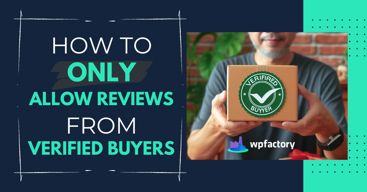 How to Only Allow Reviews from Verified Buyers