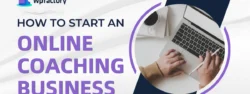 How to Start an Online Coaching Business