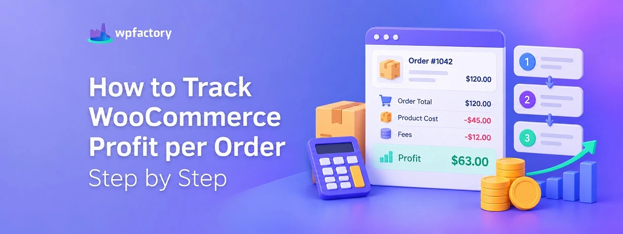 How to Know the Real Profit on Every WooCommerce Order in Under a Minute?