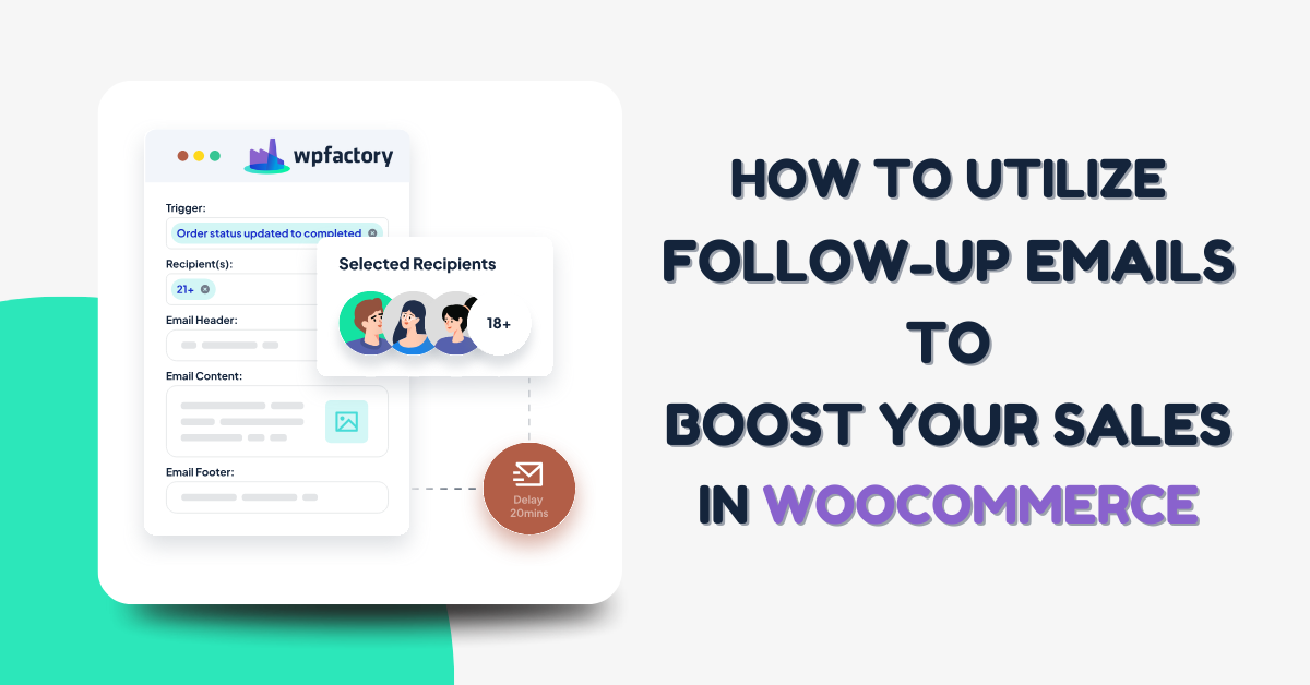How to Utilize Follow-up Emails to Boost Your Sales in WooCommerce