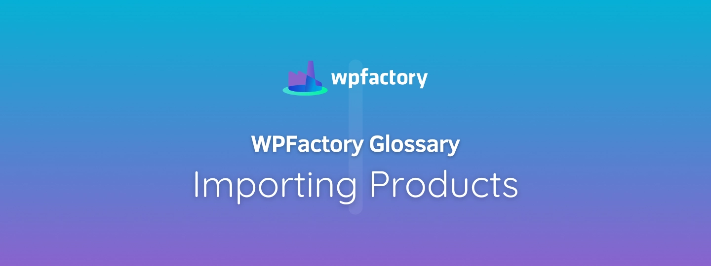 Importing Products
