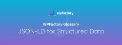 JSON-LD for Structured Data