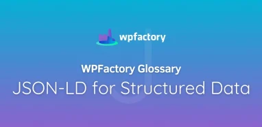 JSON-LD for Structured Data