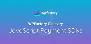JavaScript Payment SDKs