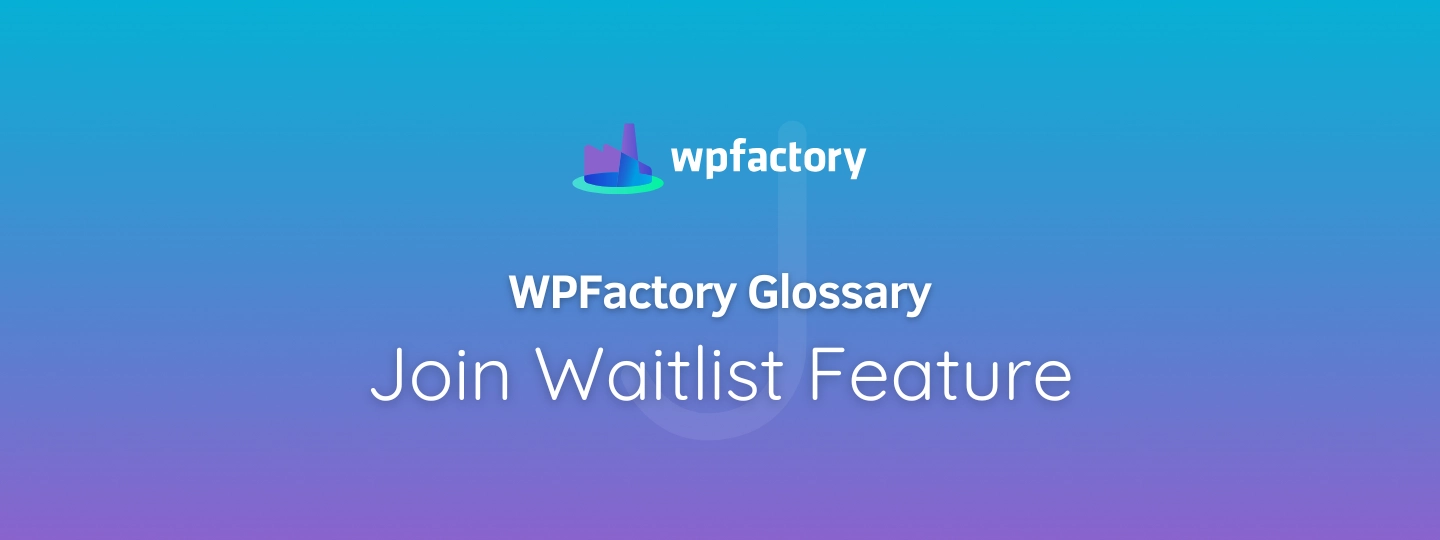 Join Waitlist Feature