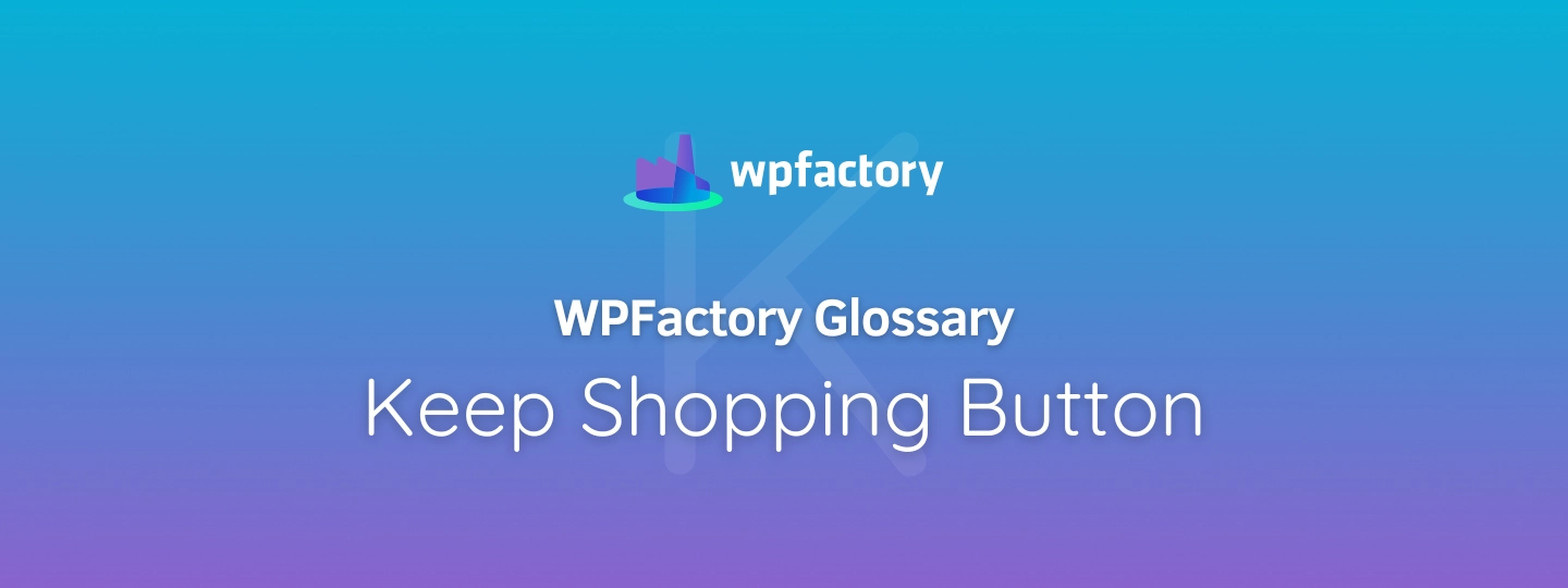 Keep Shopping Button