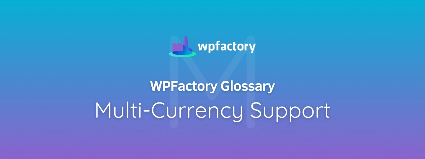 Multi-Currency Support