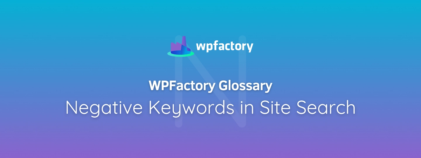 Negative Keywords in Site Search