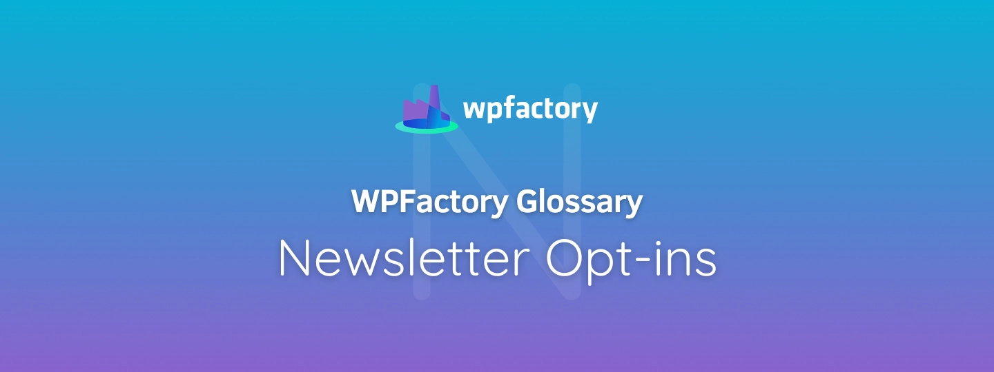 Newsletter Opt-ins