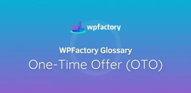 One-Time Offer (OTO)