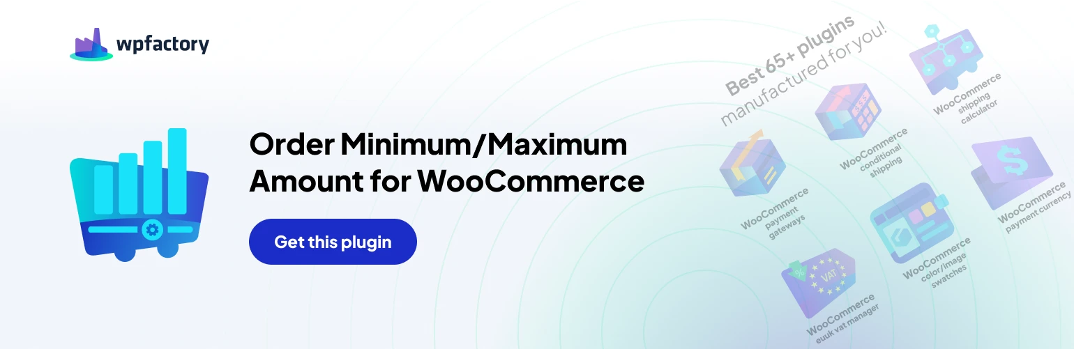 Order Minimum/Maximum Limits for WooCommerce
