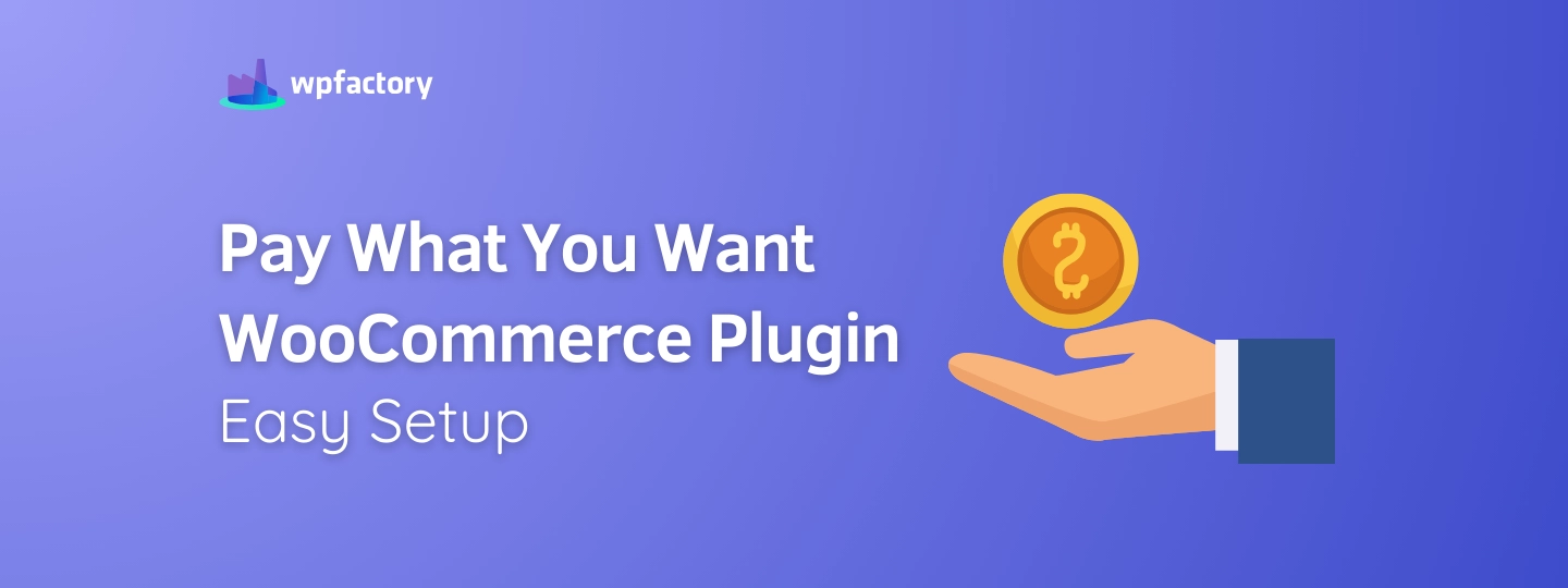 Pay What You Want WooCommerce Plugin